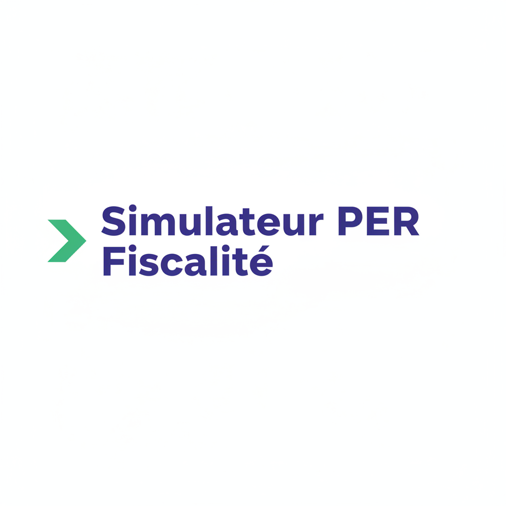 Simulateur PER Fiscalité